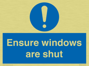 Ensure windows are shut